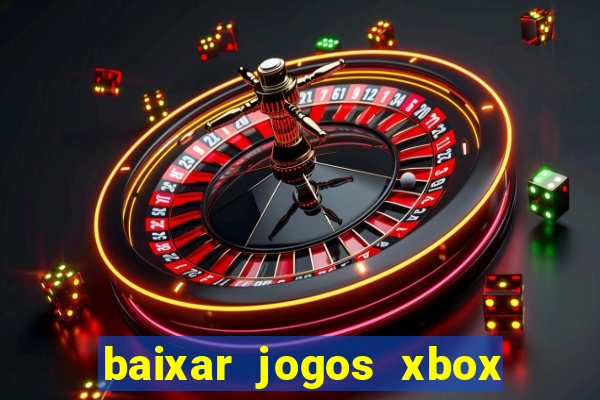 baixar jogos xbox 360 lt